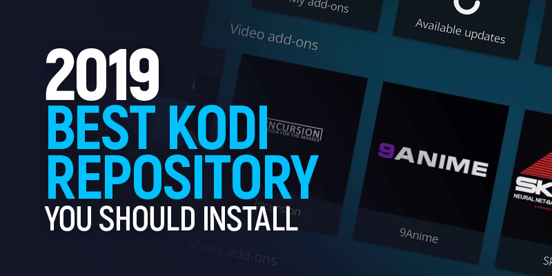 Best Kodi Repository You Should Install