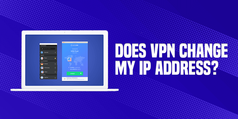 Does VPN Change My IP Address Recovered