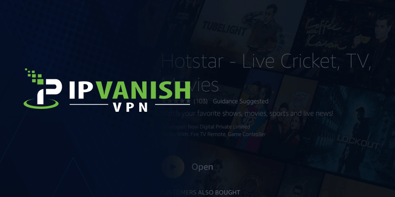 IPVanish For Hotstar