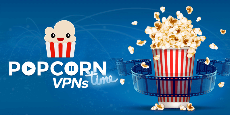 Best VPN Popcorn in 2023 (Updated & Tested)