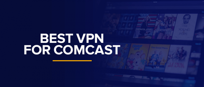 Best VPN for Comcast