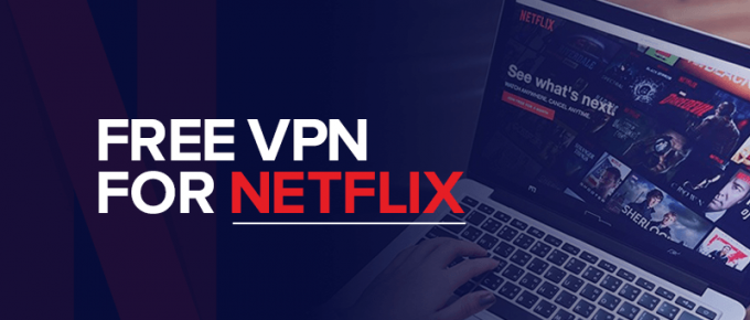 Free VPN for Netflix
