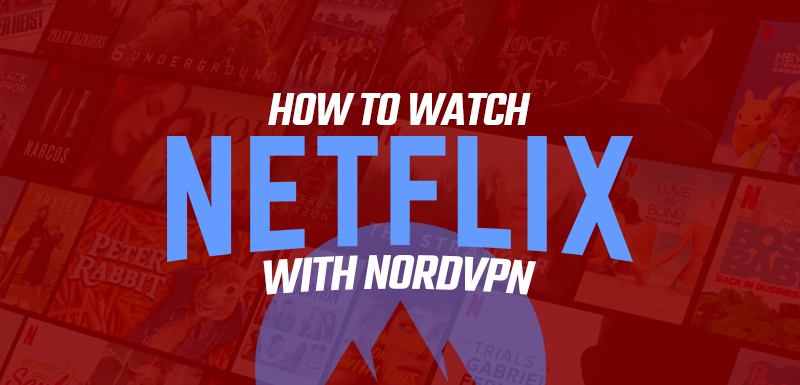 NordVPN Netflix公司