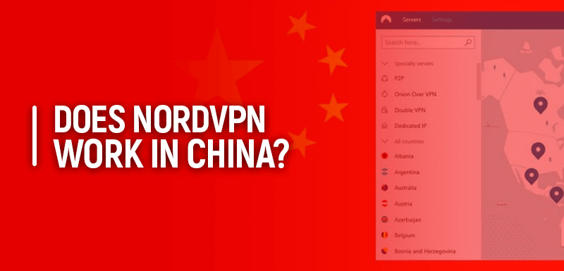 Есть ли NordVPN работать в Китае