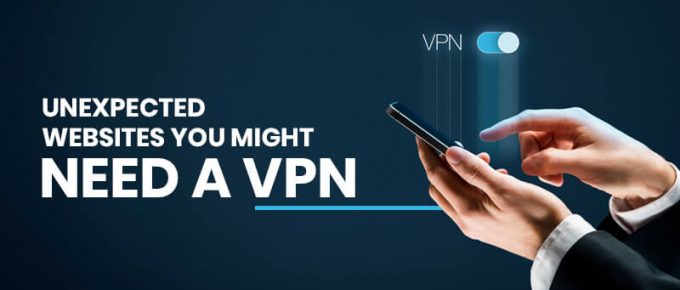 Unexpected-Websites-You-Might-Need-A-VPN