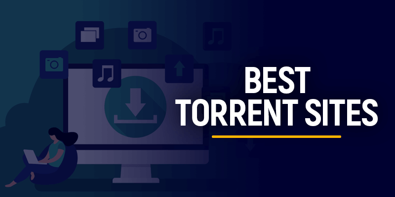 10 Best Torrent Sites That Still Work In 2021 Topvpnservice