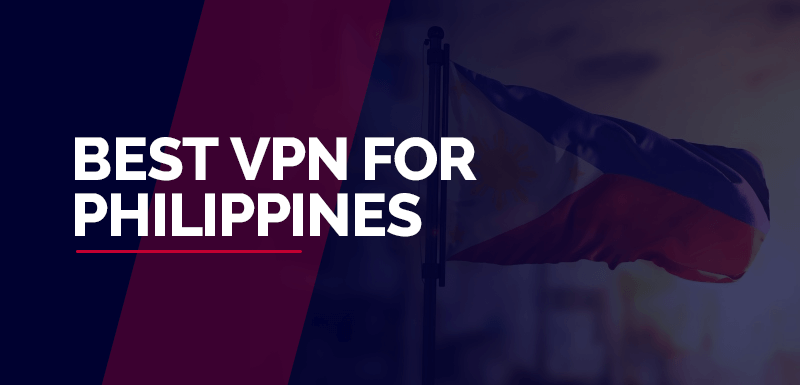 Best vpn for Philippines