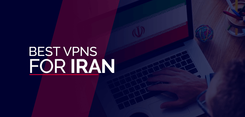 Лучшие VPN для Ирана