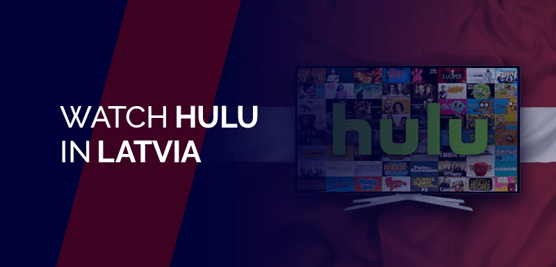 Hulu ở Latvia