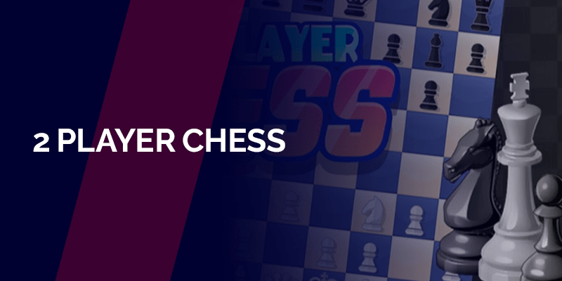 2 Player Chess