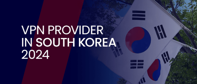Banner with the words Best VPN Providers in South Korea 2024